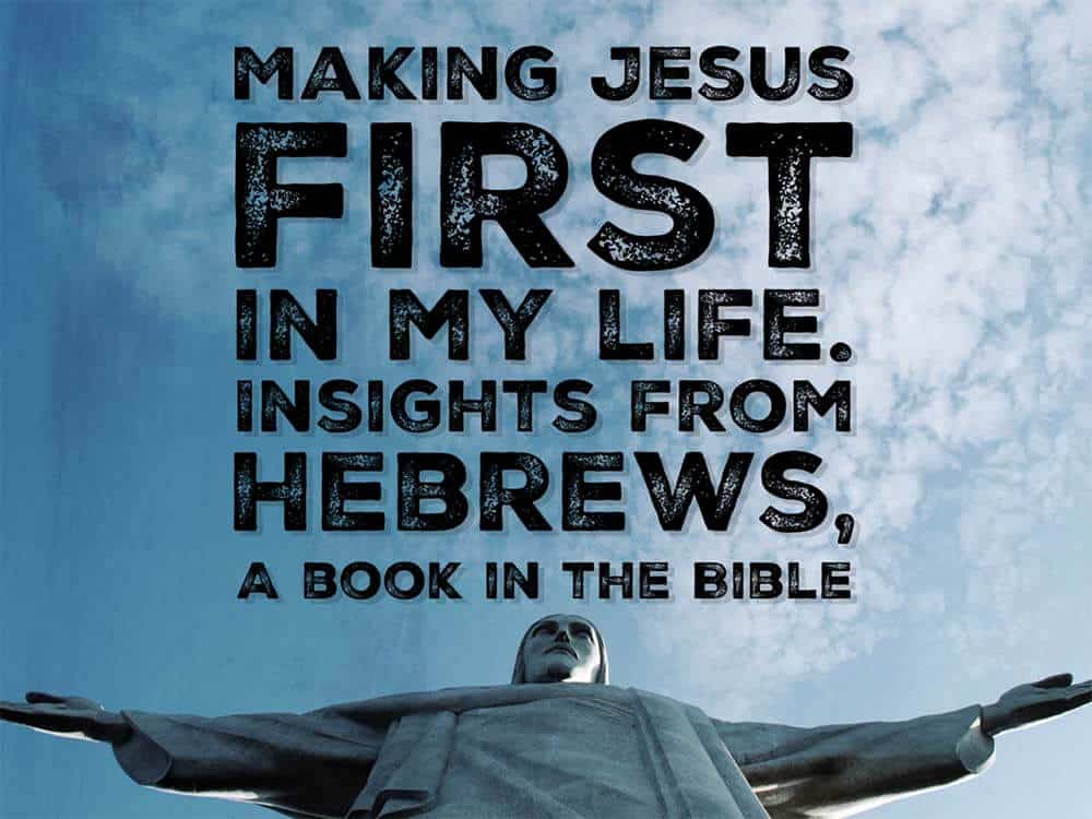 Making Jesus First In My Life