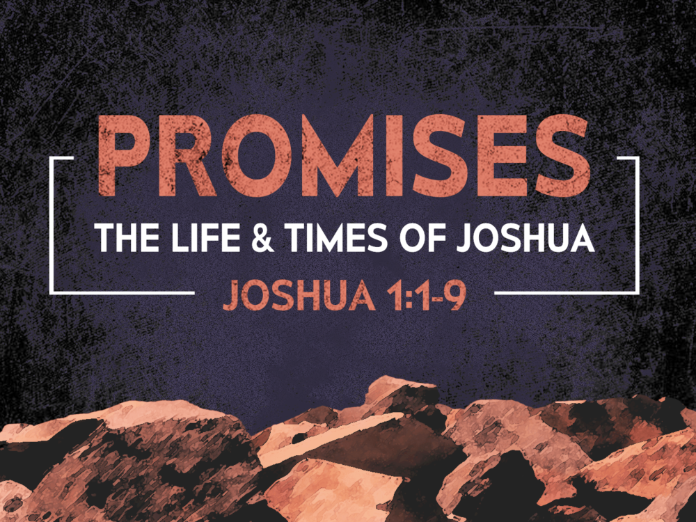 Promises: The Life and Times of Joshua