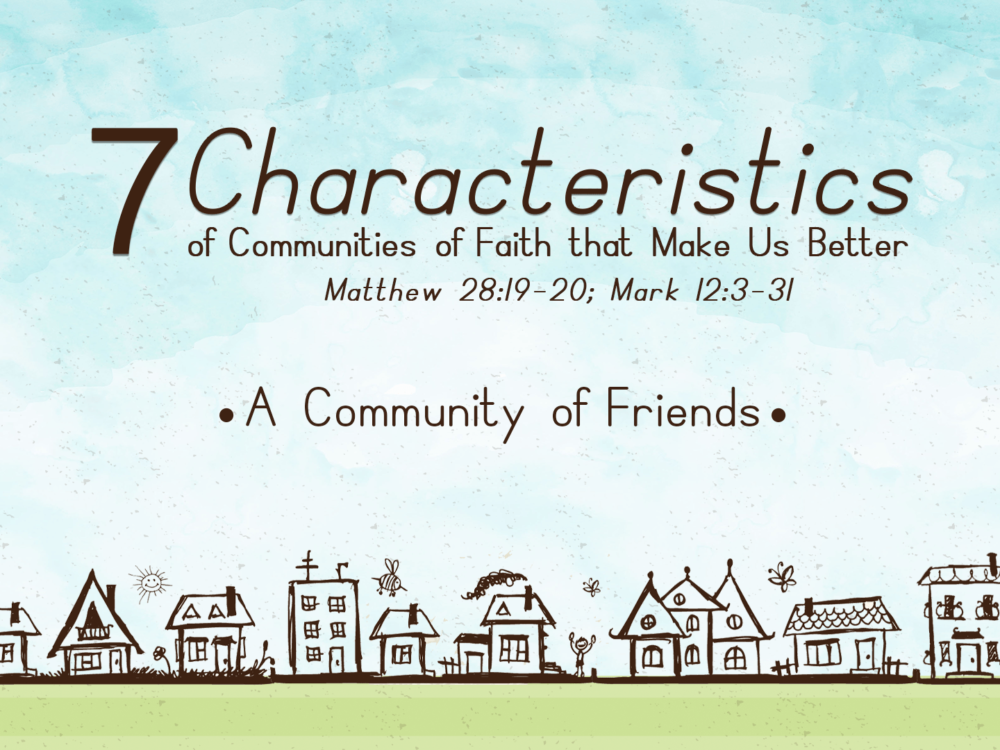 7 Characteristics of Communities of Faith
