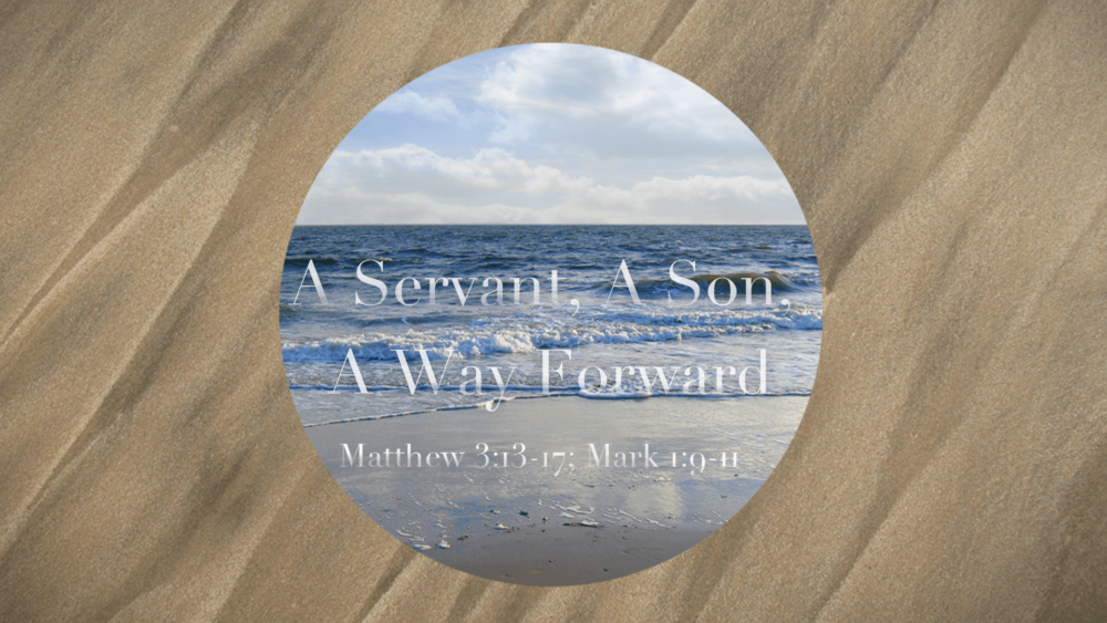 A Servant, A Son, A Way Forward
