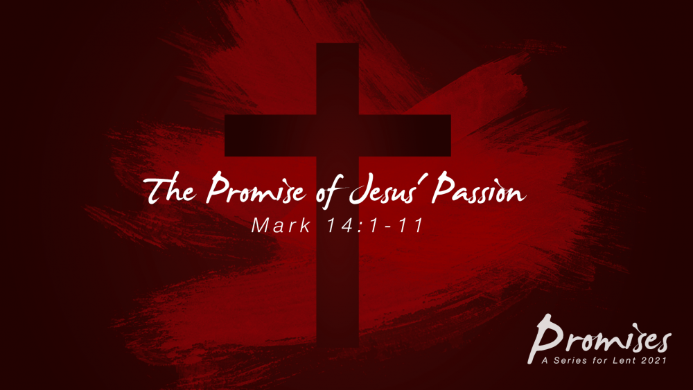 The Promise of Jesus\' Passion