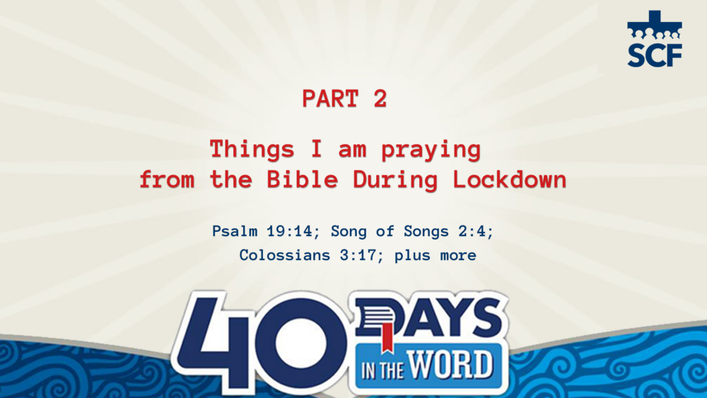 Things I am Praying From the Bible During Lockdown – Part 2