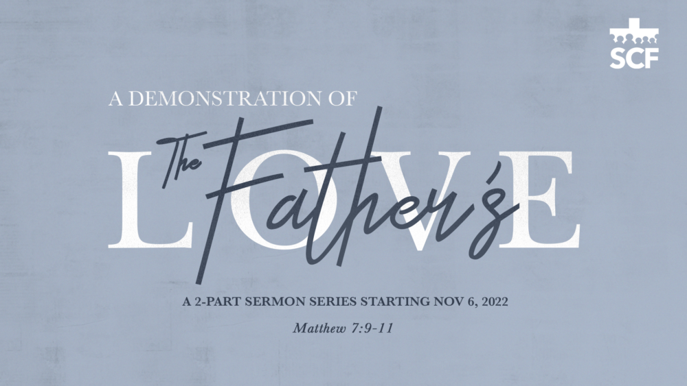 A Demonstration of the Father\'s Love