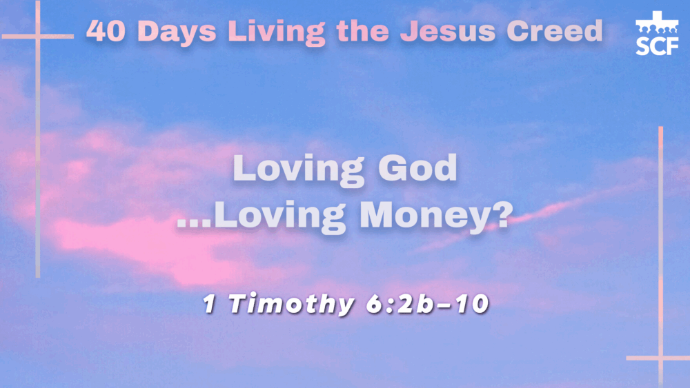 Loving God ...Loving Money?